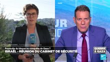 Le cabinet de sécurité israélien a approuvé cette nuit, le plan de sécurité présenté par Benjamin Netanyahu pour prendre le contrôle de Gaza