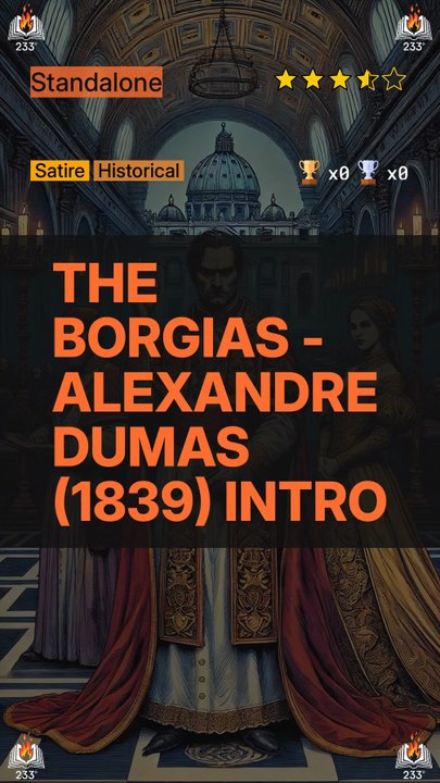 The Borgias - Alexandre Dumas (1839) Intro
