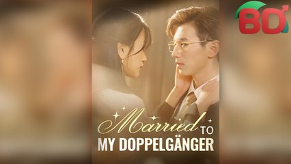 Married To My Doppelganger