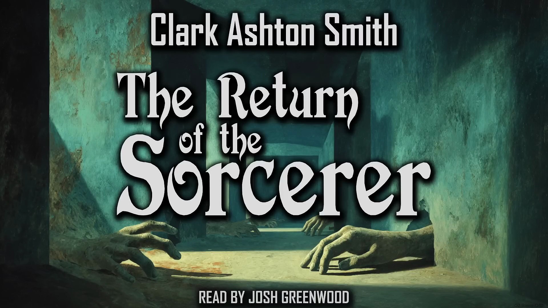 ⁣The Return of the Sorcerer | Clark Ashton Smith Weird Fiction Audiobook