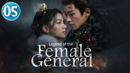 Ep 5 Legend of the Female General (2025) Engsub