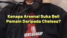 Kenapa Arsenal Suka Beli Pemain Daripada Chelsea?