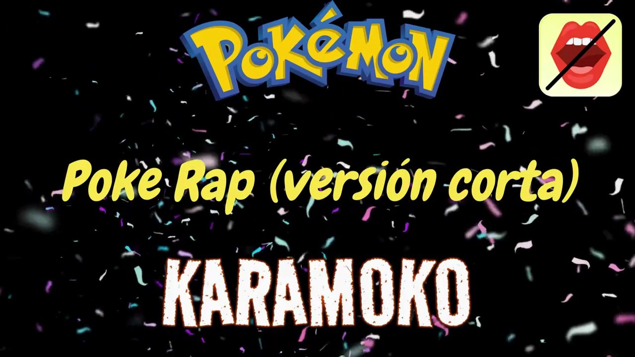 POKE RAP (32 POKEMON) 🔥 KARAOKE SIN VOZ _ KARAMOKO KARAOKE