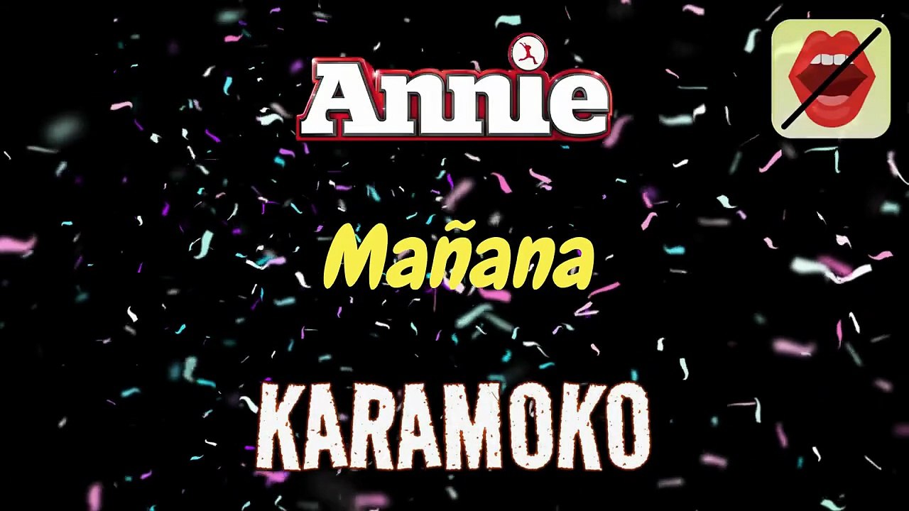 MAÑANA (ANNIE) 👧🏾 KARAOKE DISNEY SIN VOZ _ KARAMOKO KARAOKE