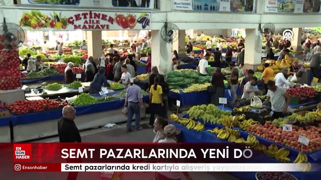 Semt pazarlarında kredi kartıyla alışveriş yaygınlaşacak