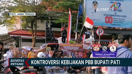 Ditegur Gubernur Jateng, Begini Kontroversi Bupati Pati Naikkan PBB 250% | KOMPAS PETANG