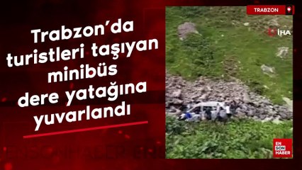 Trabzon'da turistleri taşıyan minibüs dere yatağına yuvarlandı