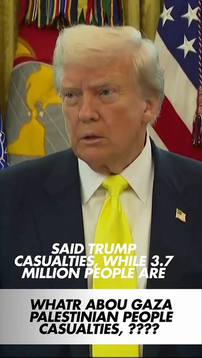 said Trump casualties, while  killed  14,000 people. gaza people casualties   #gaza ?