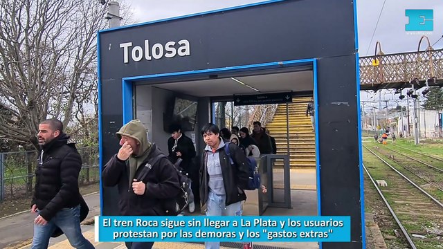 El tren Roca sigue sin llegar a La Plata y los usuarios protestan por las demoras y los gastos extras