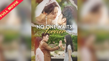 No One Waits Forever