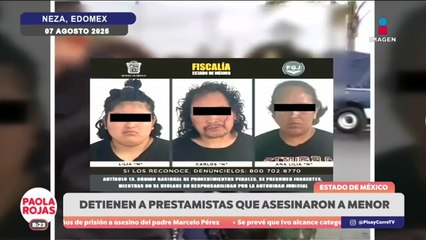 Detienen a los prestamistas que asesinaron a un menor en Edomex
