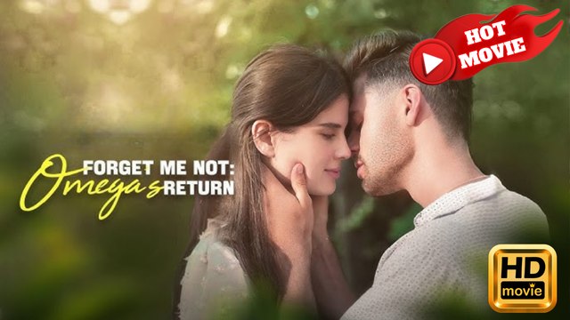 Forget Me Not - Omegas Return | Full Movie HD - Drama ShortFilms Hot