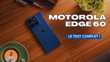 Test complet du Motorola Edge 60 : Design, performance, autonomie, photo !