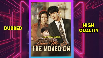 Dear Mr. Ex, I've Moved On [FULL & HIGH QUALITY]