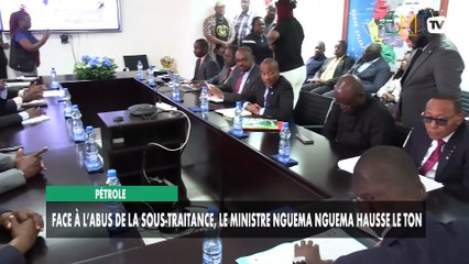 [#Reportage] Pétrole : face à l’abus de la sous-traitance, le ministre Nguema Nguema hausse le ton