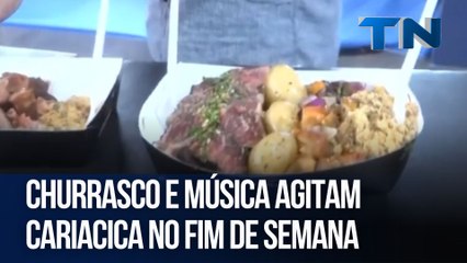 Churrasco e música agitam Cariacica no fim de semana