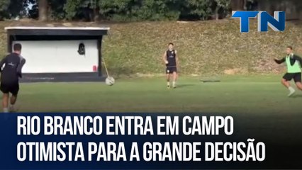 Rio Branco entra em campo otimista para a grande decisão