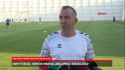 Konyaspor'da Recep Uçar: Lige hazırız
