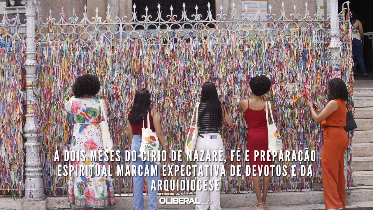 A dois meses do Círio de Nazaré, fé e preparação espiritual marcam expectativa de devotos e da Arquidiocese