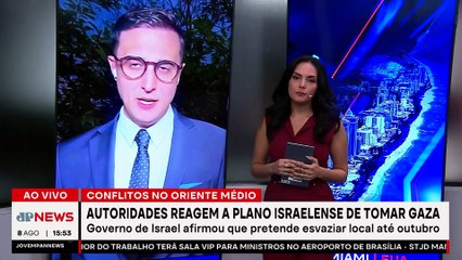 Autoridades reagem a plano de Israel de dominar a Faixa de Gaza | TEMPO REAL