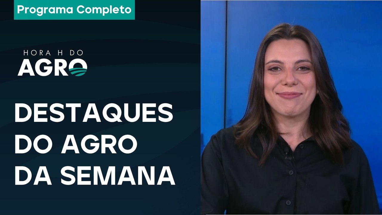 Frutas e arroz sentem impacto do tarifaço + problemas de armazenamento | Hora H do Agro - 09/08/25