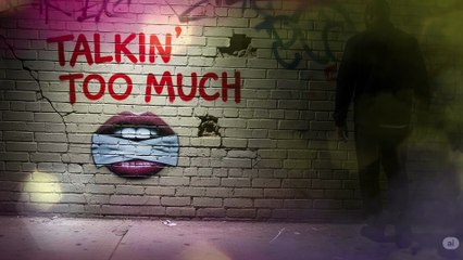 Talkin’ Too Much