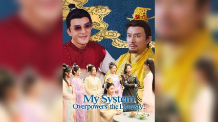 My System Overpowers The Dynasty!