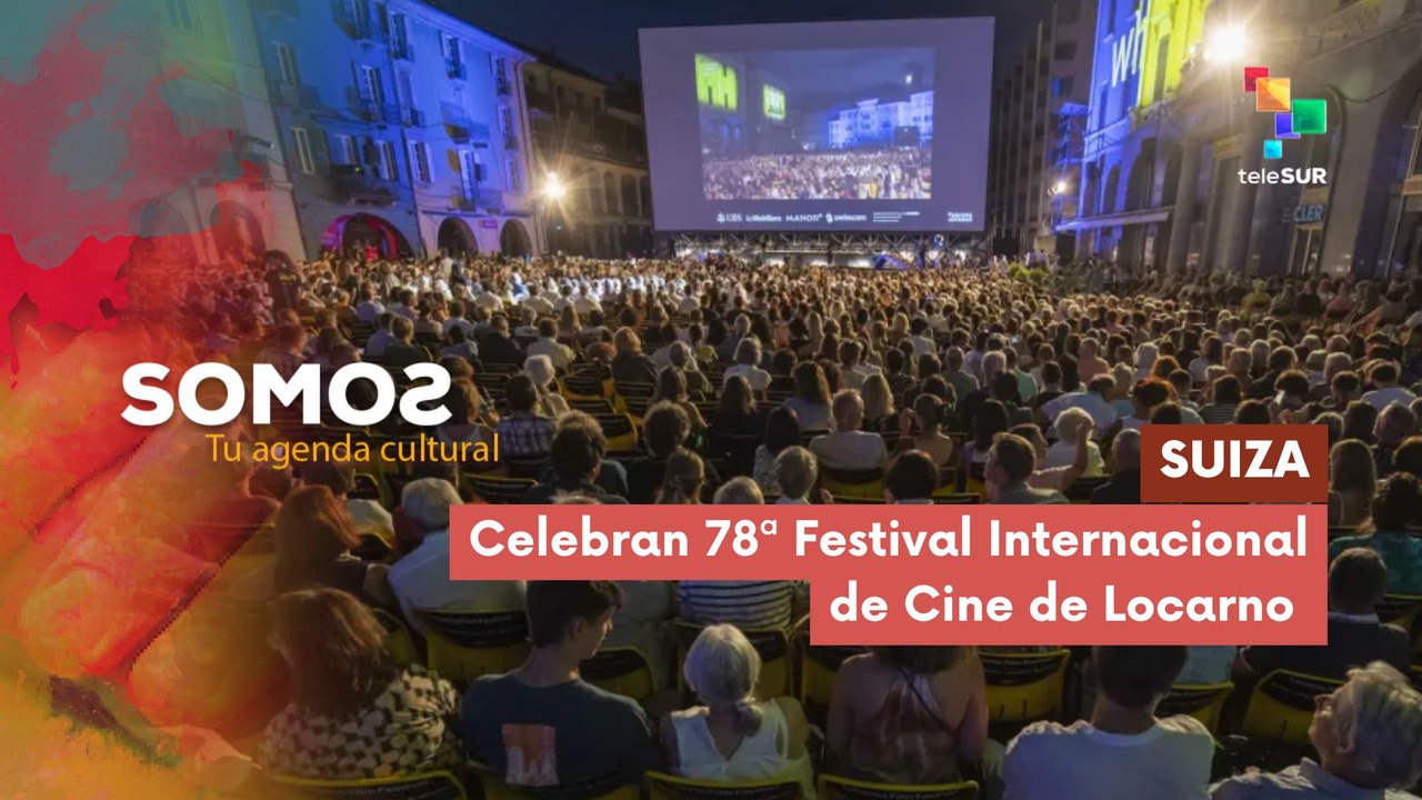 En Suiza celebran la 78ª edición del Festival Internacional de Cine de Locarno SOMOS 08-08-2025