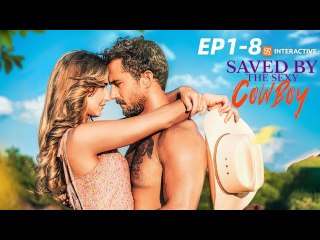 Saved By The Sexy Cowboy - Full Movie