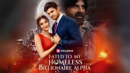 Fated To My Homeless Billionaire Alpha
