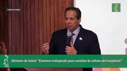 Ministro de Salud: "Estamos trabajando para cambiar la cultura del trasplante"