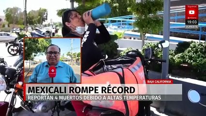 Mexicali rompe récord de altas temperaturas con 52.7 grados; reportan cuatro muertos