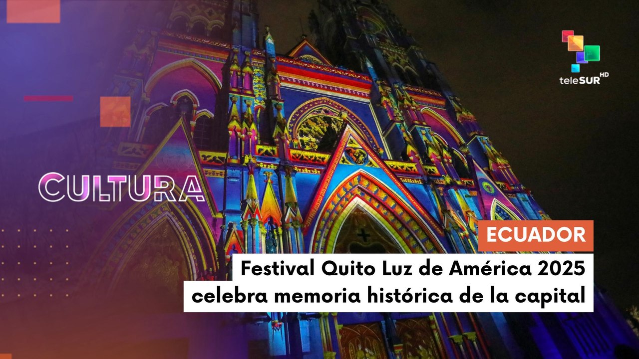 En Ecuador la ciudad de Quito se  ilumina con el "Festival Quito Luz de América 2025"