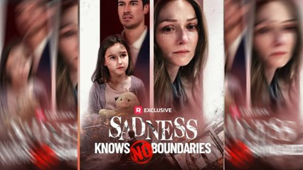 Hot Sadness Knows No Boundaries