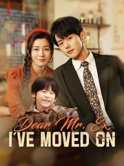 Dear Mr. Ex, I've Moved On – Full Movie (2025)