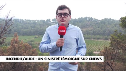 Incendie dans l'Aude : un sinistré témoigne sur CNEWS