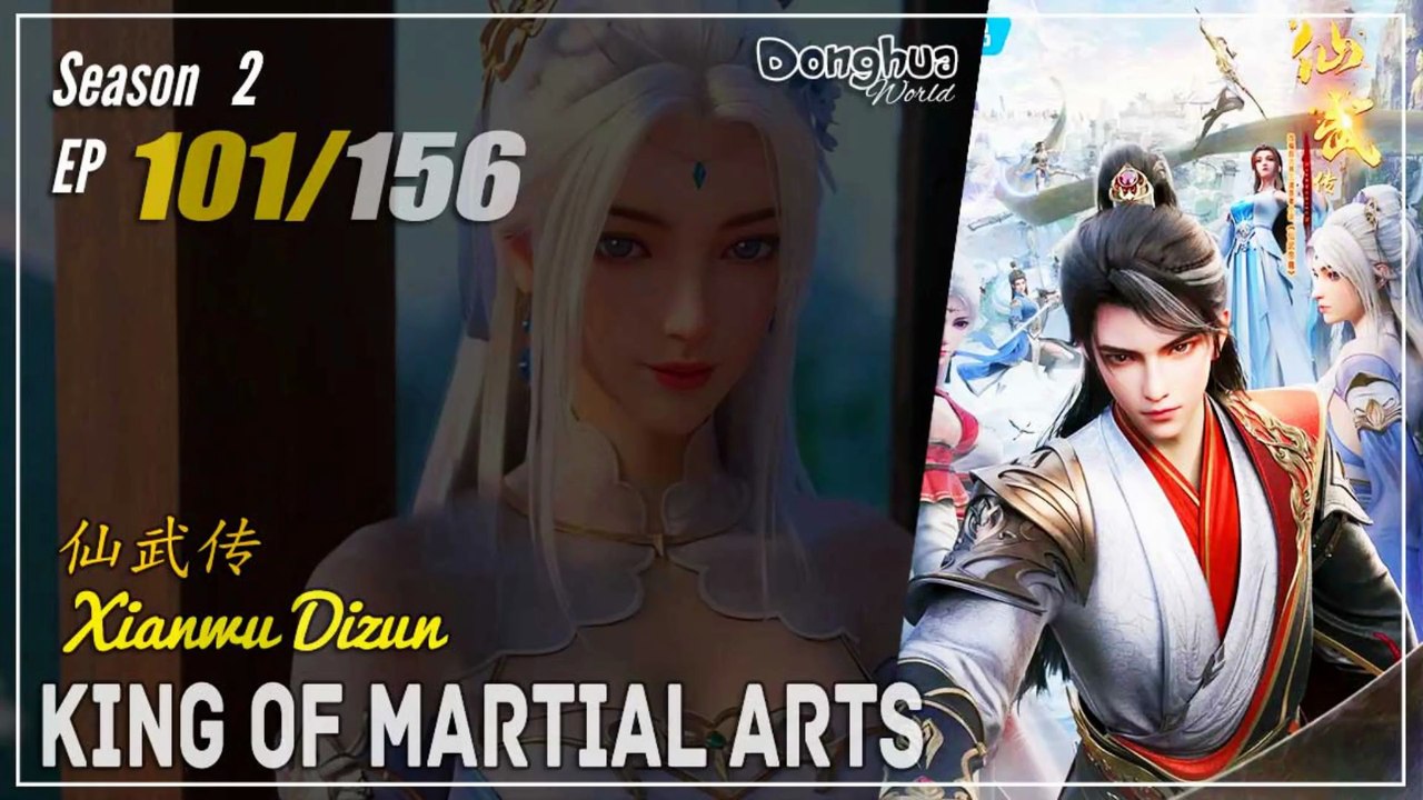 King Of Martial Arts  Season 2 EP 101 (127) 仙武传 Xianwu Dizun | Donghua - 1080P - Cc English