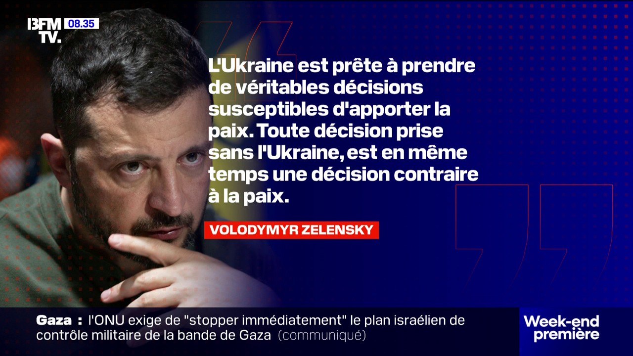 Rencontre Trump/Poutine: "Toute décision prise sans l'Ukraine, est en même temps une décision contraire à la paix", réagit Volodymyr Zelensky