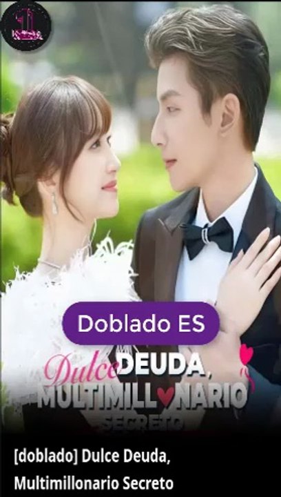 [Doblado ES] Dulce Deuda, Multimillonario Secreto serie completa