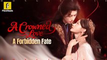 A Crowned Love A Forbidden Fate