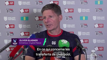 Glasner : “Avec leur mercato, Liverpool a montré ses ambitions”