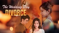 The Wedding Day Divorce – Full HD Movie [English Sub] | Watch Till The End