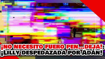 🔥🚨¡NO NECESITO FUERO PEN…DEJA! ¡LILLY TÉLLEZ es DESPEDAZADA por ADÁN AUGUSTO por INJURIARLO!