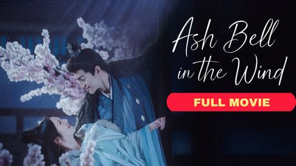 Ash Bell in the Wind / She Traded Her Life For His But He Betrayed Her | ENG SUB - CHINESE MOVIE