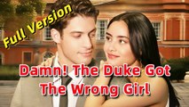 Damn! The Duke Got The Wrong Girl - Full Movie #drama #short #shortdrama