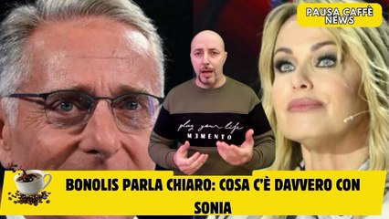 Bonolis parla chiaro cosa c’è davvero con Sonia