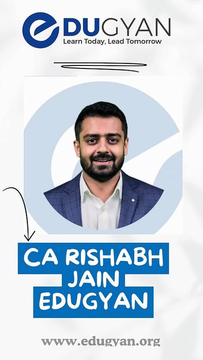 CA Rishabh Jain - Edugyan
