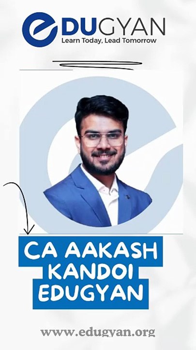 CA Aakash Kandoi - Edugyan