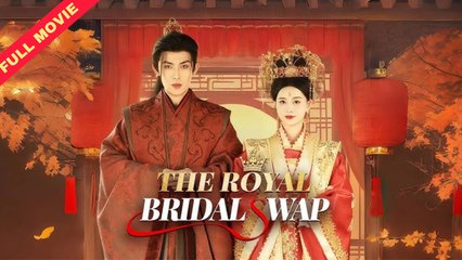 The Wrong Bride For The Prince / The Royal Bride Swap / Swap Under Red Veils / Accidentally Married A Prince