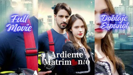 Enciende Mi Fuego - Ardiente Matrimonio - Completo Esp Sub